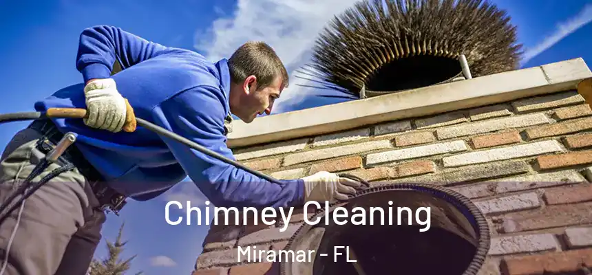  Chimney Cleaning Miramar - FL